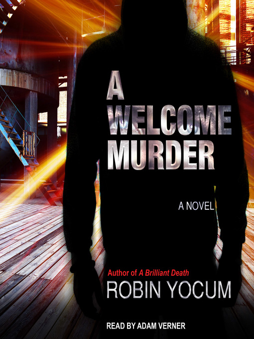 Title details for A Welcome Murder by Robin Yocum - Available